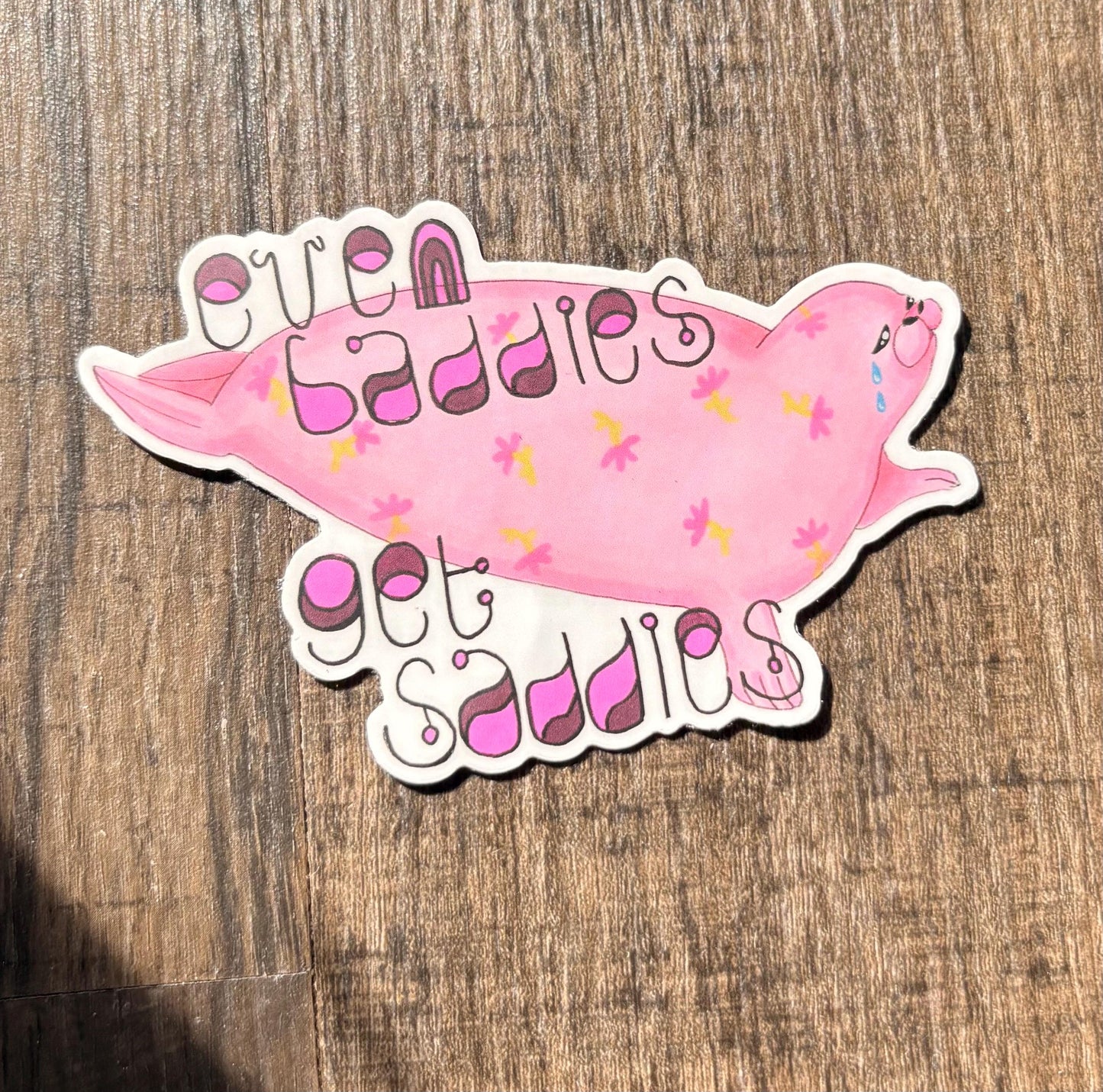even baddies get saddies seal 4” matte vinyl sticker