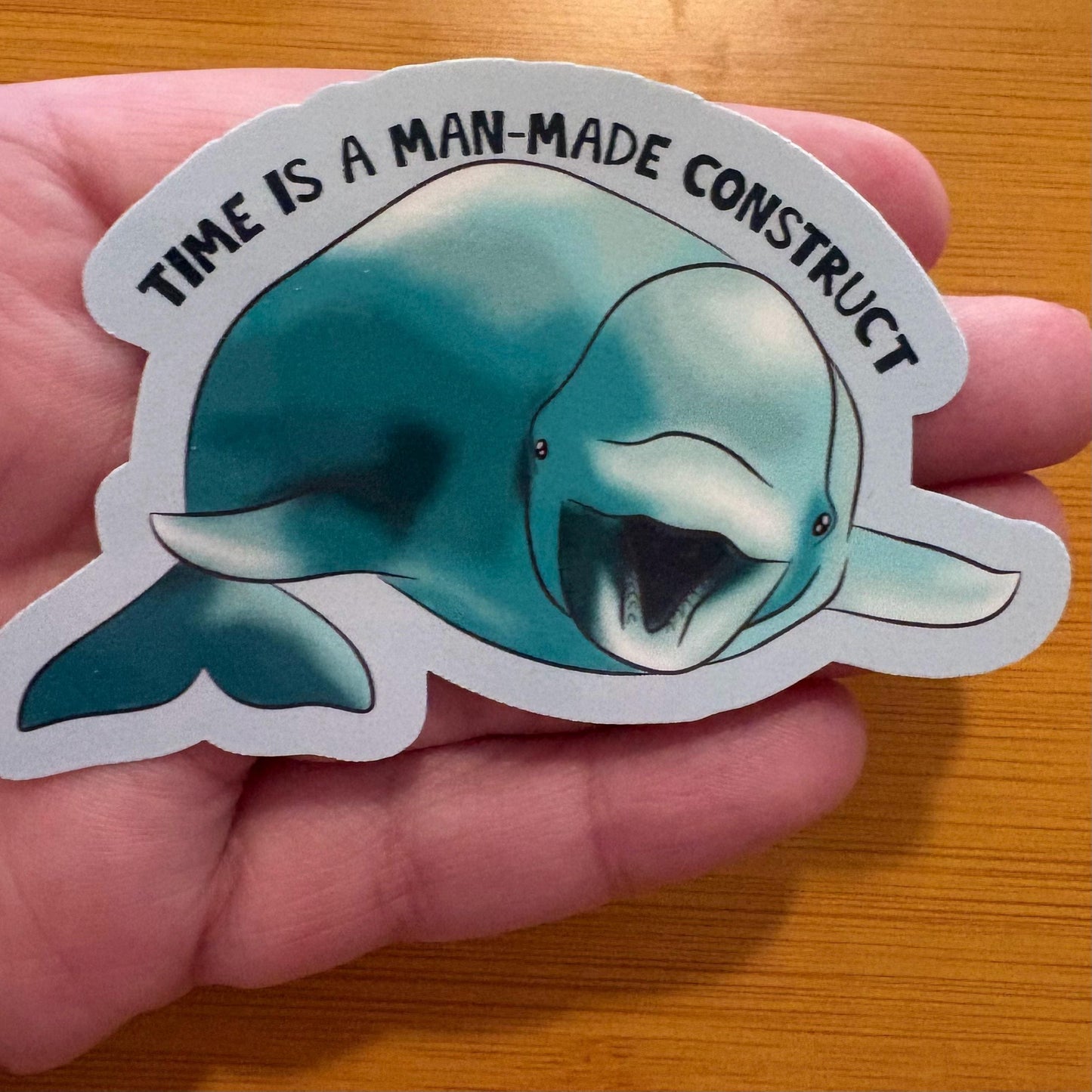 Time is a man made construct - beluga whale sticker glossy vinyl laptop water bottle decal