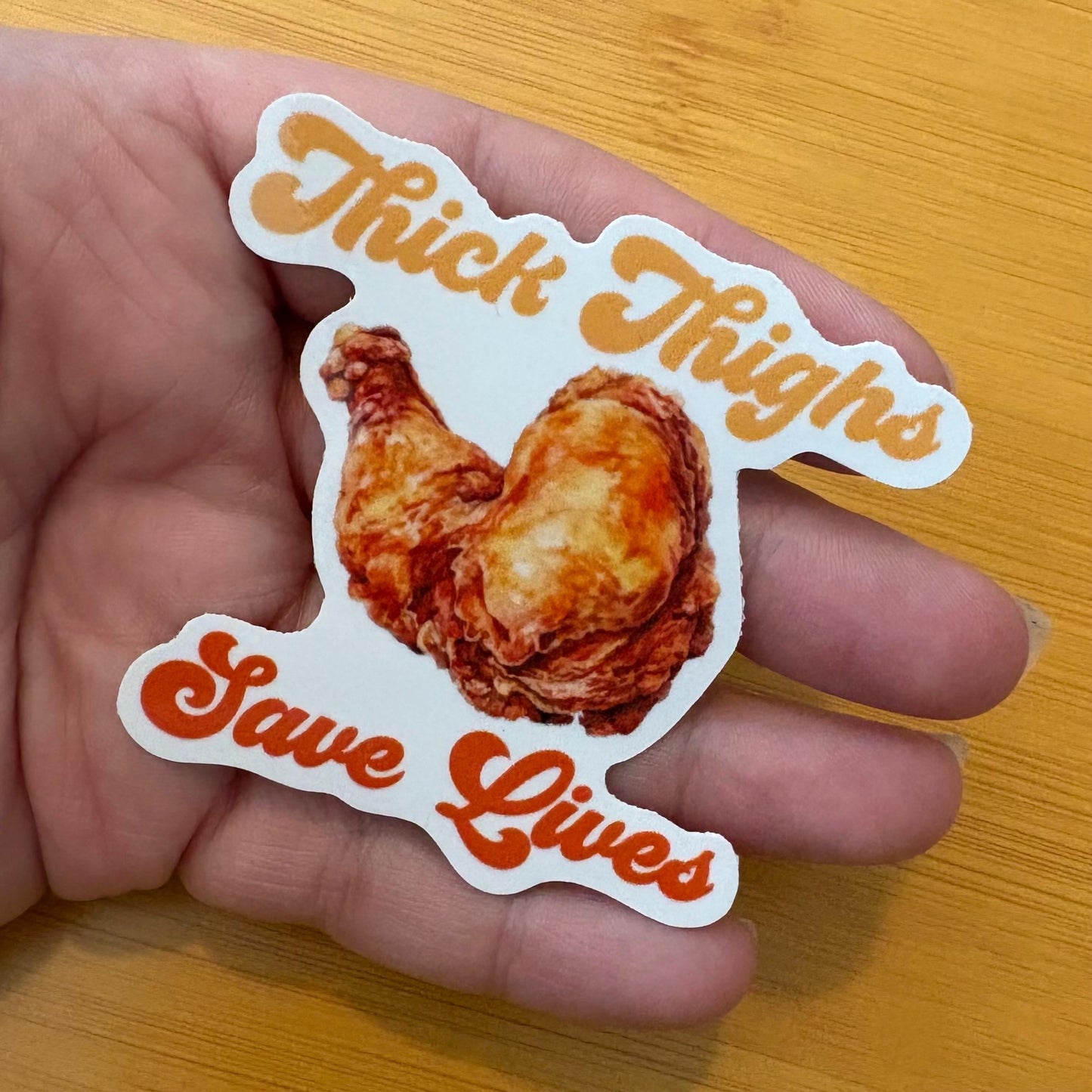 fried chicken thick thighs save lives 2.5” glossy vinyl laptop water bottle sticker decal