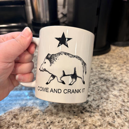 Come and Crank It 11oz Coffee Mug