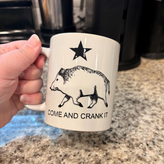 Come and Crank It 11oz Coffee Mug