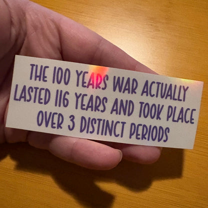 100 Years War last podcast fan sticker durable glossy vinyl laptop water bottle decal