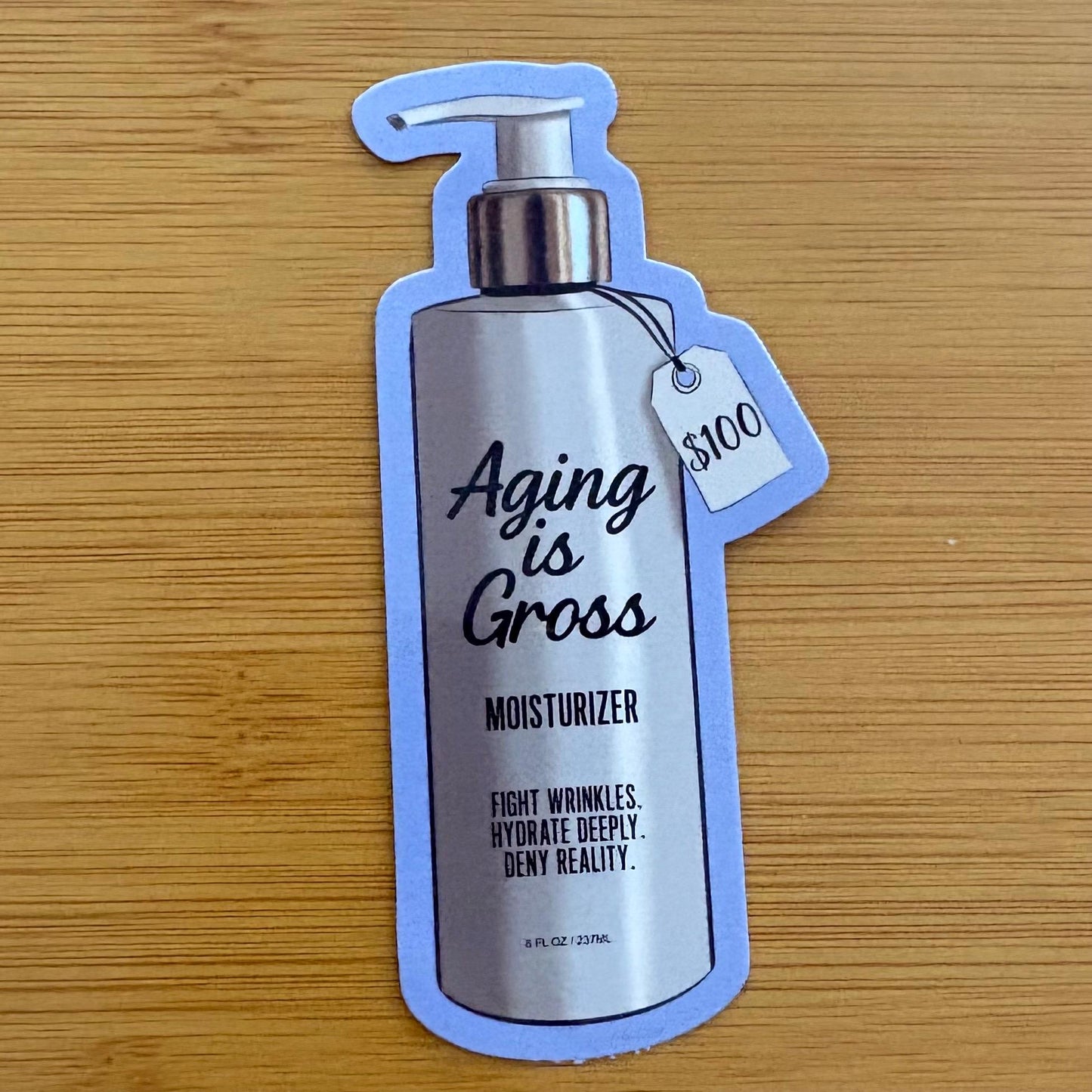 Aging is Gross Beauty Moisturizer 3.5” glossy vinyl waterproof laptop water bottle sticker