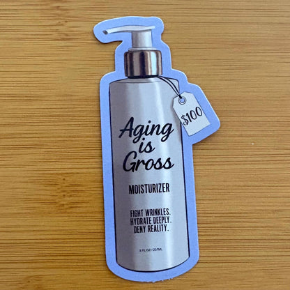Aging is Gross Beauty Moisturizer 3.5” glossy vinyl waterproof laptop water bottle sticker