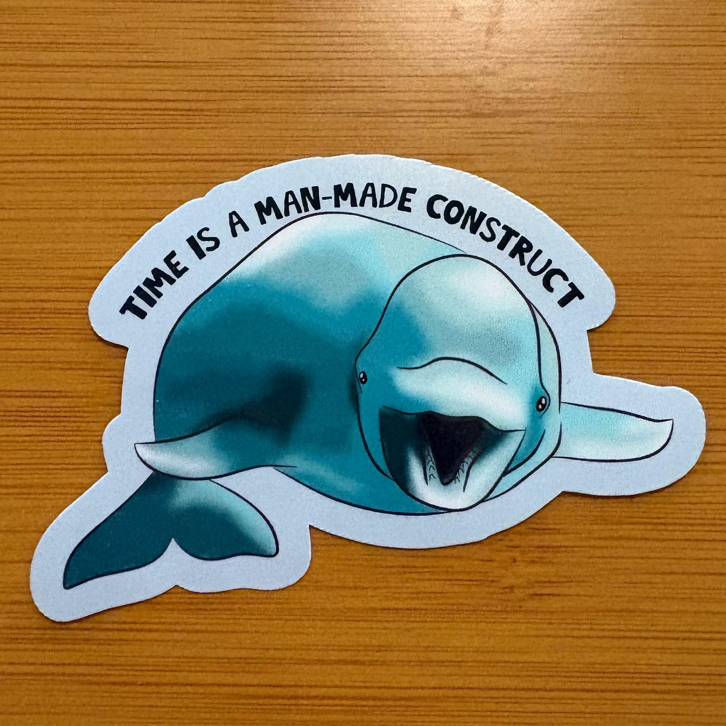 Time is a man made construct - beluga whale sticker glossy vinyl laptop water bottle decal