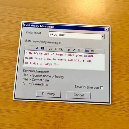 Customizable AOL away message 4” glossy vinyl laptop water bottle sticker decal