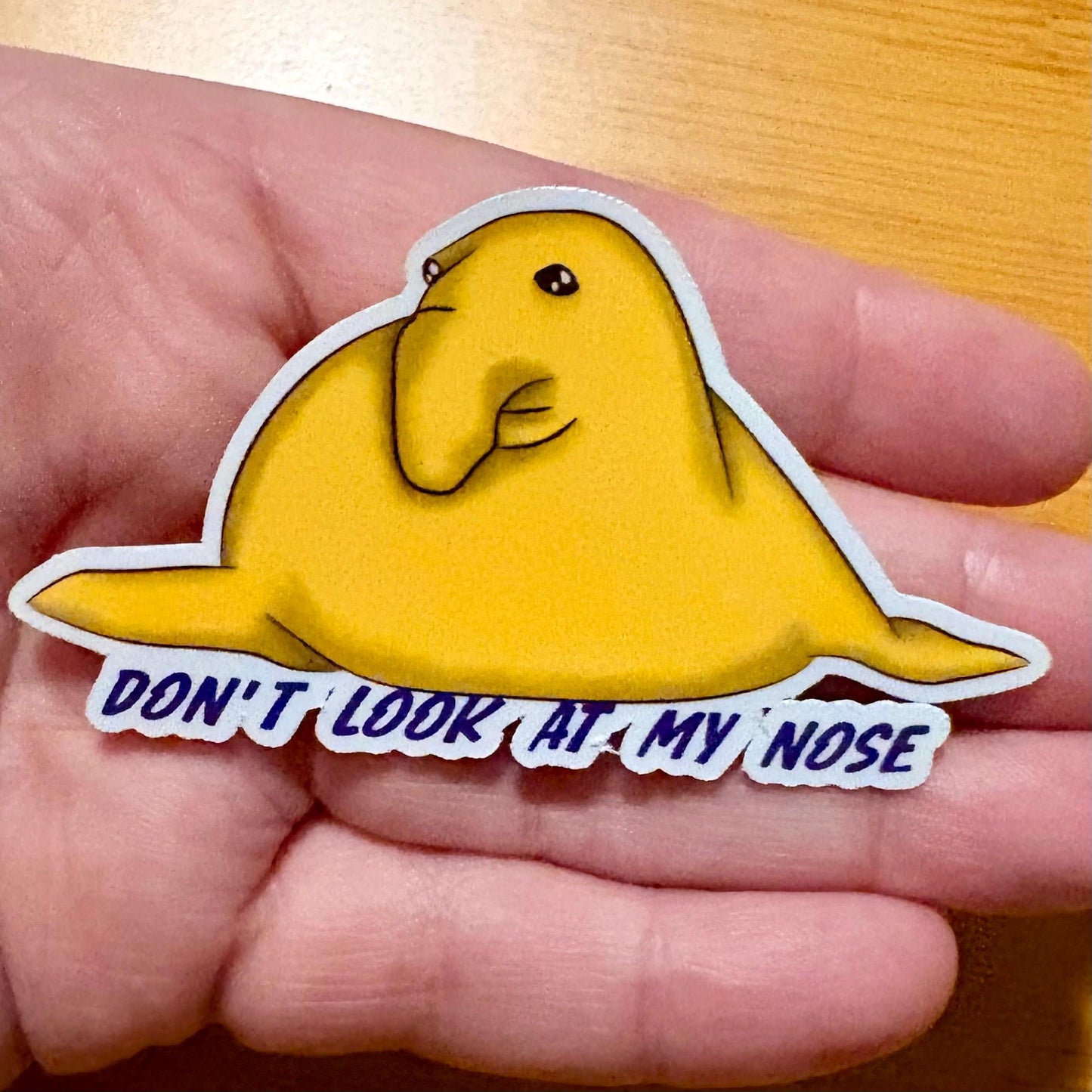 Yellow Elephant Seal Sticker "Don't Look at My Nose" – Funny Animal Decal (3 inch)