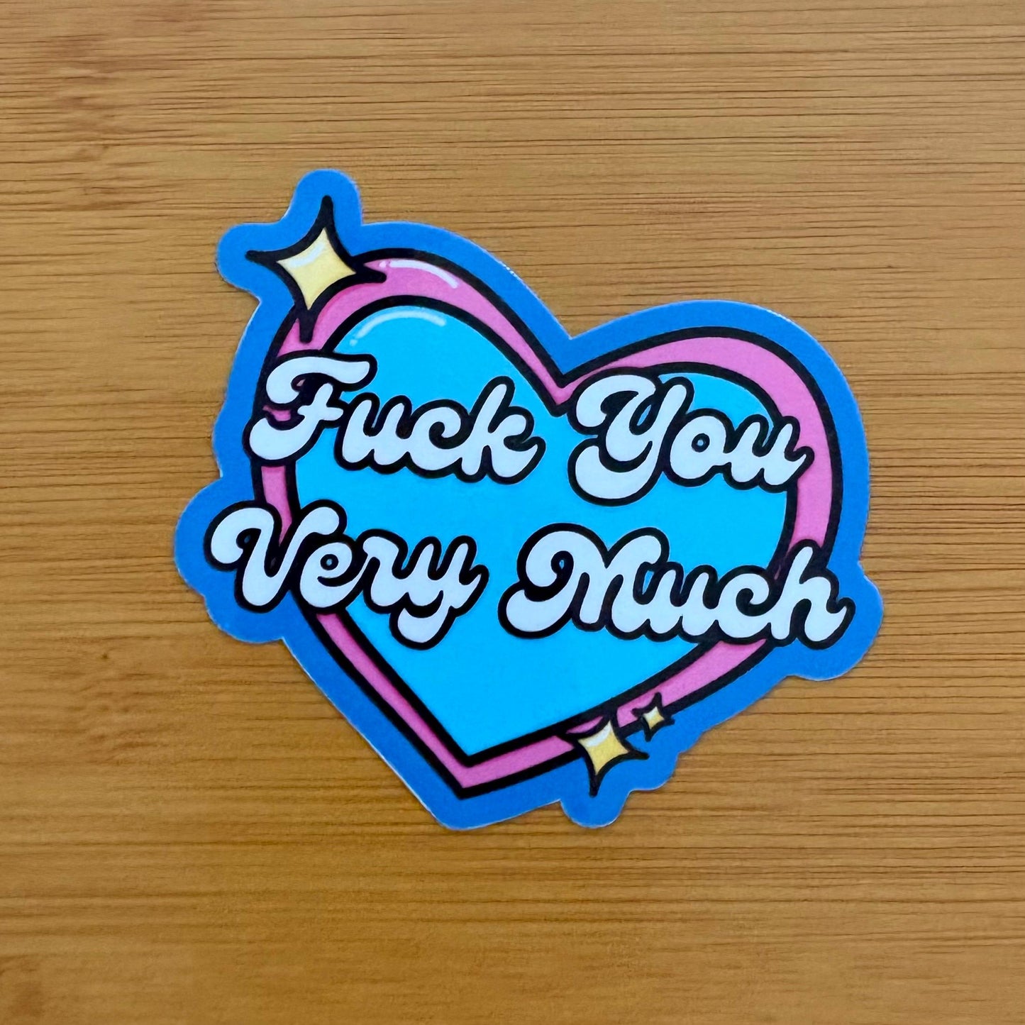 Fuck you very much heart sticker durable glossy vinyl laptop water bottle decal