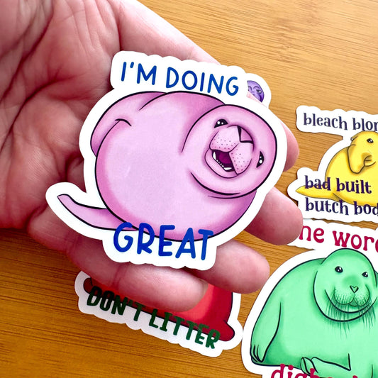 Glossy Vinyl Seal Sticker: "I'm Doing Great" Laptop Decal