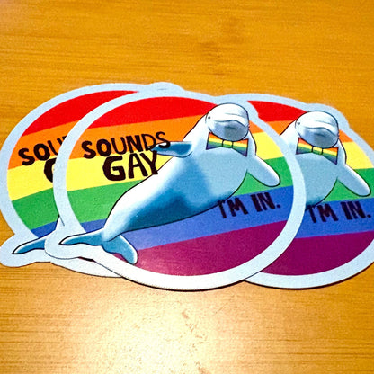 sounds gay, I’m in - bowtie beluga whale pride sticker glossy vinyl laptop water bottle sticker decal