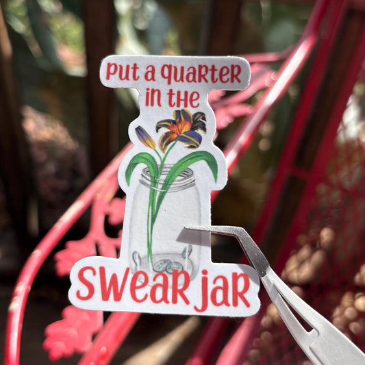 Put a quarter in the swear jar 2.5” glossy vinyl laptop water bottle sticker decal