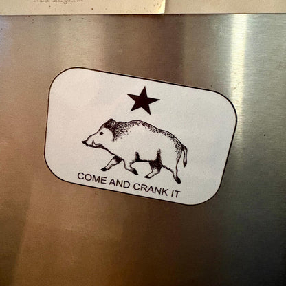 Come and Crank It glossy fridge magnet